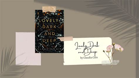 Book Review: Lovely, Dark and Deep by Claudia Cain – The Bibliophile ...