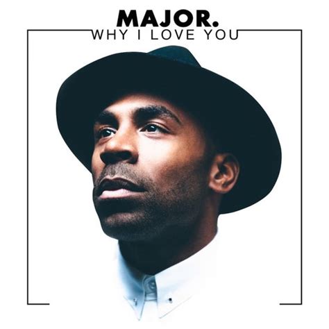 Why I Love You - Single (Single) by MAJOR.