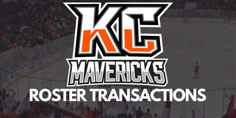 ECHL: Kansas City Maverick Roster Transactions | 5/23/2024 | Inside The ...