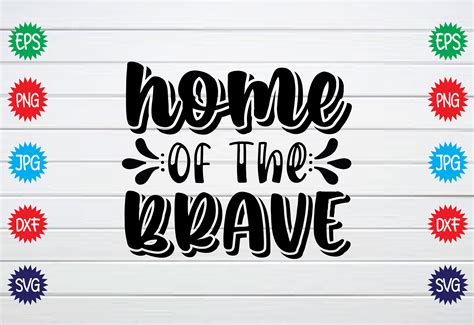 Home of the Brave Graphic by gravity_420 · Creative Fabrica