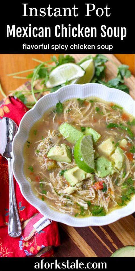 Mexican Chicken Soup- Instant Pot Spicy Chicken Soup