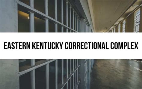 Eastern Kentucky Correctional Complex: Facility Overview