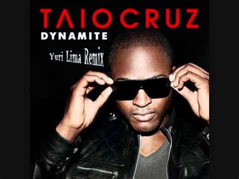 Taio Cruz - Dynamite (Yuri Lima Remix) - YouTube