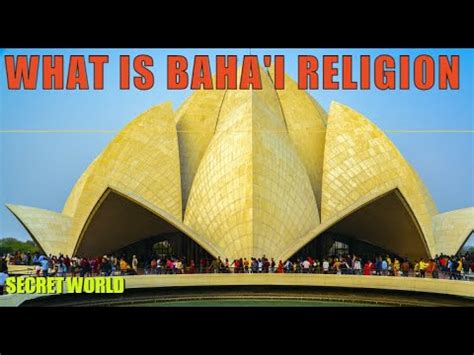 What is Baháʼí Faith? (World's Newest Major Religion) History, overview ...