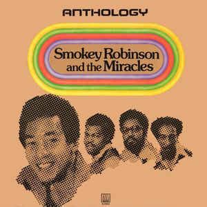 Smokey Robinson And The Miracles - Anthology | Discogs