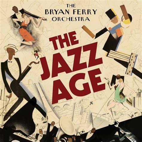 The Bryan Ferry Orchestra - The Jazz Age Lyrics and Tracklist | Genius