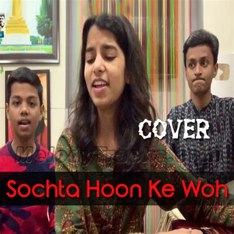 Sochta Hoon Ke Woh Kitne Masoom - Cover - Karaoke Mp3 - Maithili Thakur