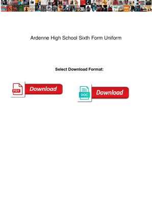 Fillable Online Ardenne High School Sixth Form UniformPageant of the ...