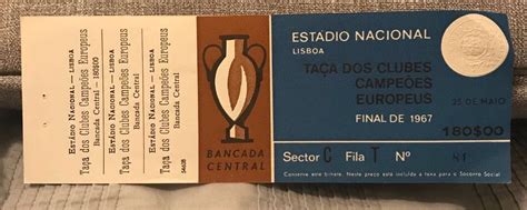 Celtic v Inter Milan 1967 - Genuine match day ticket - European Cup ...