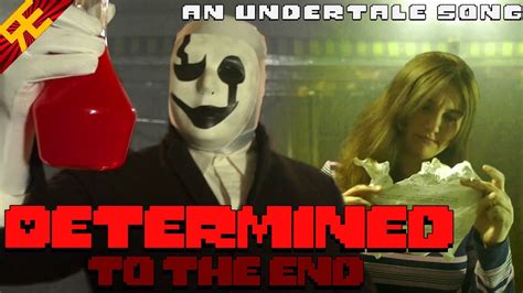 Determined to the End: An Undertale Song - YouTube