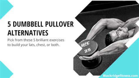 5 Dumbbell Pullover Alternatives [2023] - Blackridge Fitness