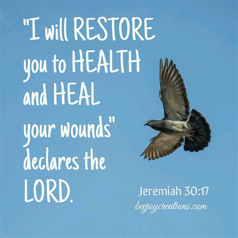 “I will RESTORE you to HEALTH and HEAL your wounds” declares the LORD ...