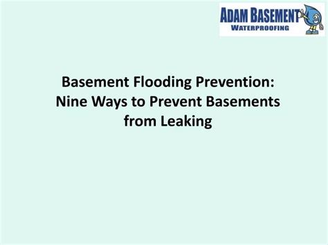 PPT - Basement Flooding Prevention Nine Ways to Prevent Basements from ...