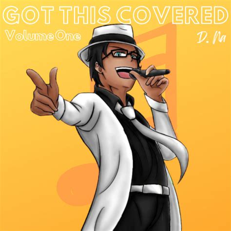 Got This Covered, Vol. 1 | D.Na