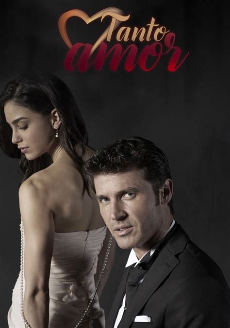 Tanto Amor - Ver la serie online completas en español