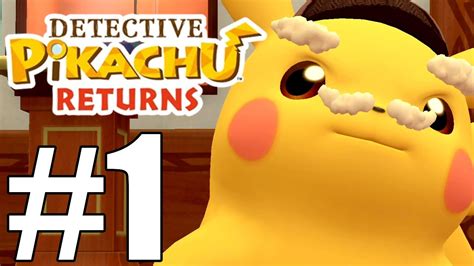 Detective Pikachu Returns Gameplay Walkthrough Part 1 - YouTube