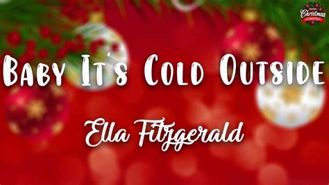 Ella Fitzgerald - Baby It's Cold Outside ( Lyrics Video ) - YouTube