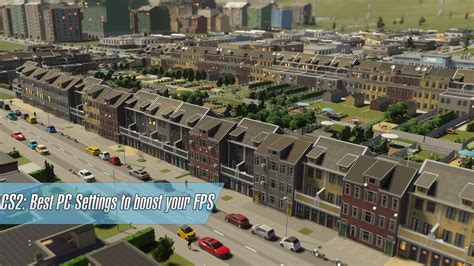 Cities Skylines 2: Best PC Settings to boost your FPS