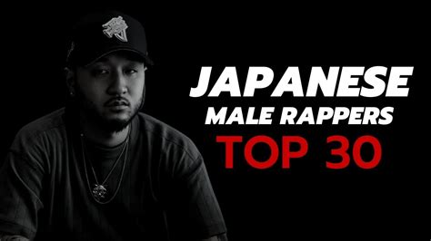 JAPANESE HIP HOP | 30 Japanese Male Rappers 2021 - YouTube