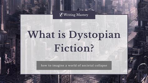 What is Dystopian Fiction?