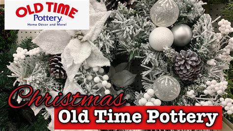 Christmas At Old Time Pottery | Christmas Decor 2020 - YouTube