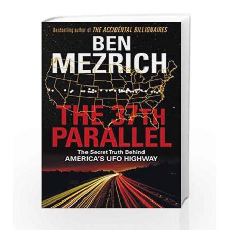 The 37th Parallel: The Secret Truth Behind America's UFO Highway by Ben ...