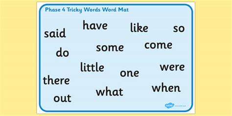 Phase 4 Tricky Words Word Mat (teacher made) - Twinkl