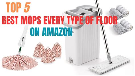 TOP 5: BEST MOPS EVERY TYPE OF FLOOR ON AMAZON 2023 - YouTube