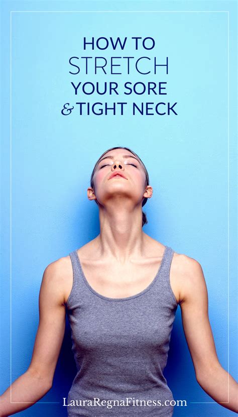 HOW TO STRETCH YOUR SORE AND TIGHT NECK - Laura Regna Fitness