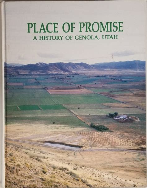 Place of Promise ~ A History of Genola, Utah - Eborn Books