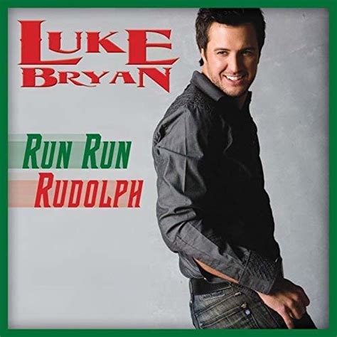 Luke Bryan – Run Run Rudolph Lyrics | Genius Lyrics