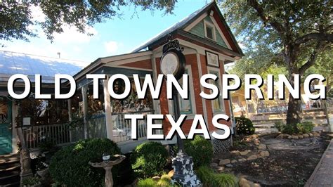 OLD TOWN SPRING TEXAS / TOUR the OLD WEST RAILROAD TOWN / HISTORY with ...