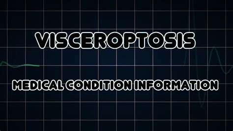 Visceroptosis (Medical Condition) - YouTube