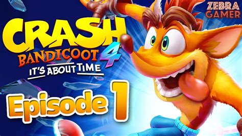 Crash Bandicoot 4: It's About Time Gameplay Walkthrough Part 1 - N ...