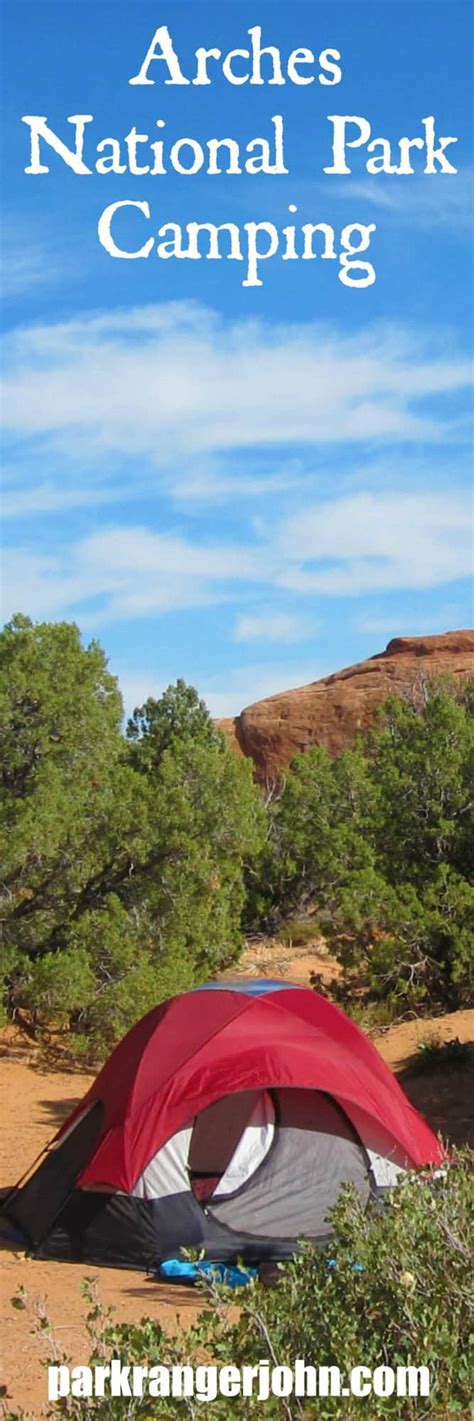 Arches National Park Camping - Park Ranger John