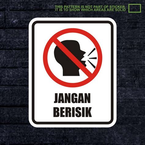 Jual WSKPC114 Sticker K3 Safety Sign Warning Sign Jangan Berisik di ...