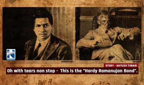 Oh with tears non stop - This is the "Hardy Ramanujan Bond". - News Space