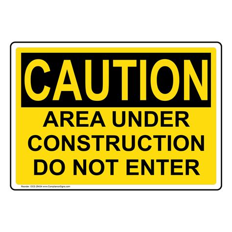 OSHA Sign - CAUTION Area Under Construction Do Not Enter