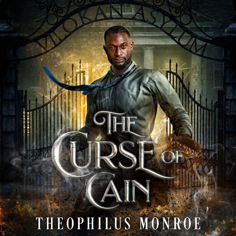 The Curse of Cain is available as an AUDIOBOOK! — Theophilus Monroe ...