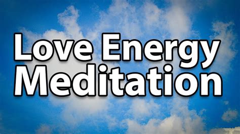 Love Energy Meditation - YouTube