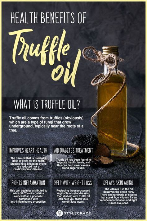 Is Truffle Oil Really Healthy? 7 Significant Benefits + Preparation ...