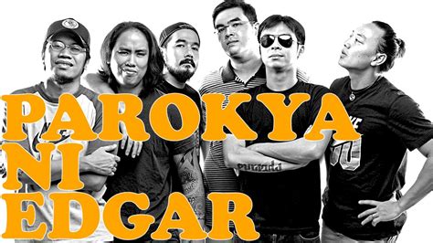 Parokya ni Edgar Playlist | Parokya ni Edgar Songs | OPM - YouTube