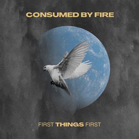 Exclusive: Consumed By Fire's 'First Things First' Album Built On A ...