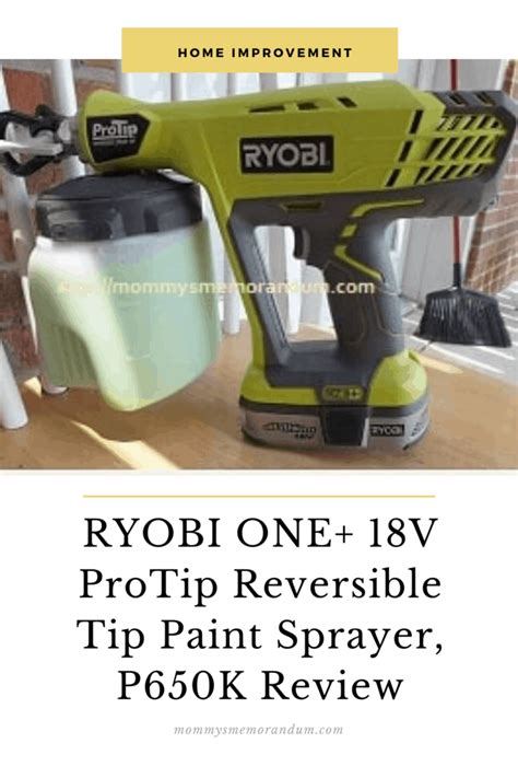 RYOBI ONE+ 18V ProTip Reversible Tip Paint Sprayer, P650K Review ...