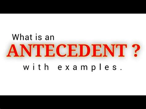 Antecedent📚 | What is an Antecedent? | Definition of Antecedent with ...