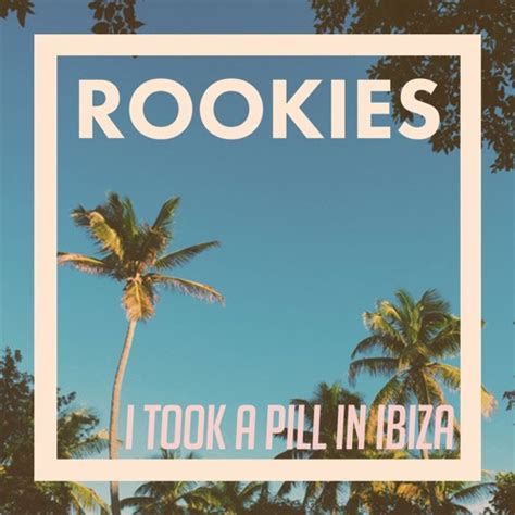 Stream I Took A Pill In Ibiza by ROOKIES | Listen to similar tracks ...