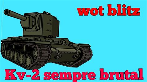 Teve double kill, assistências e até Derp de KV2! World of tanks Blitz ...