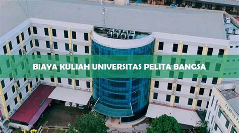 √ Biaya Kuliah Universitas Pelita Bangsa Terbaru 2024