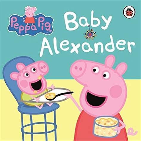 Peppa Pig: Baby Alexander