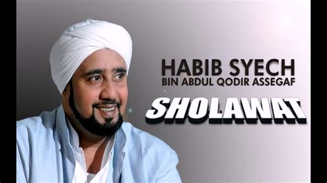 SHOLAWAT HABIB SYECH FULL - YouTube